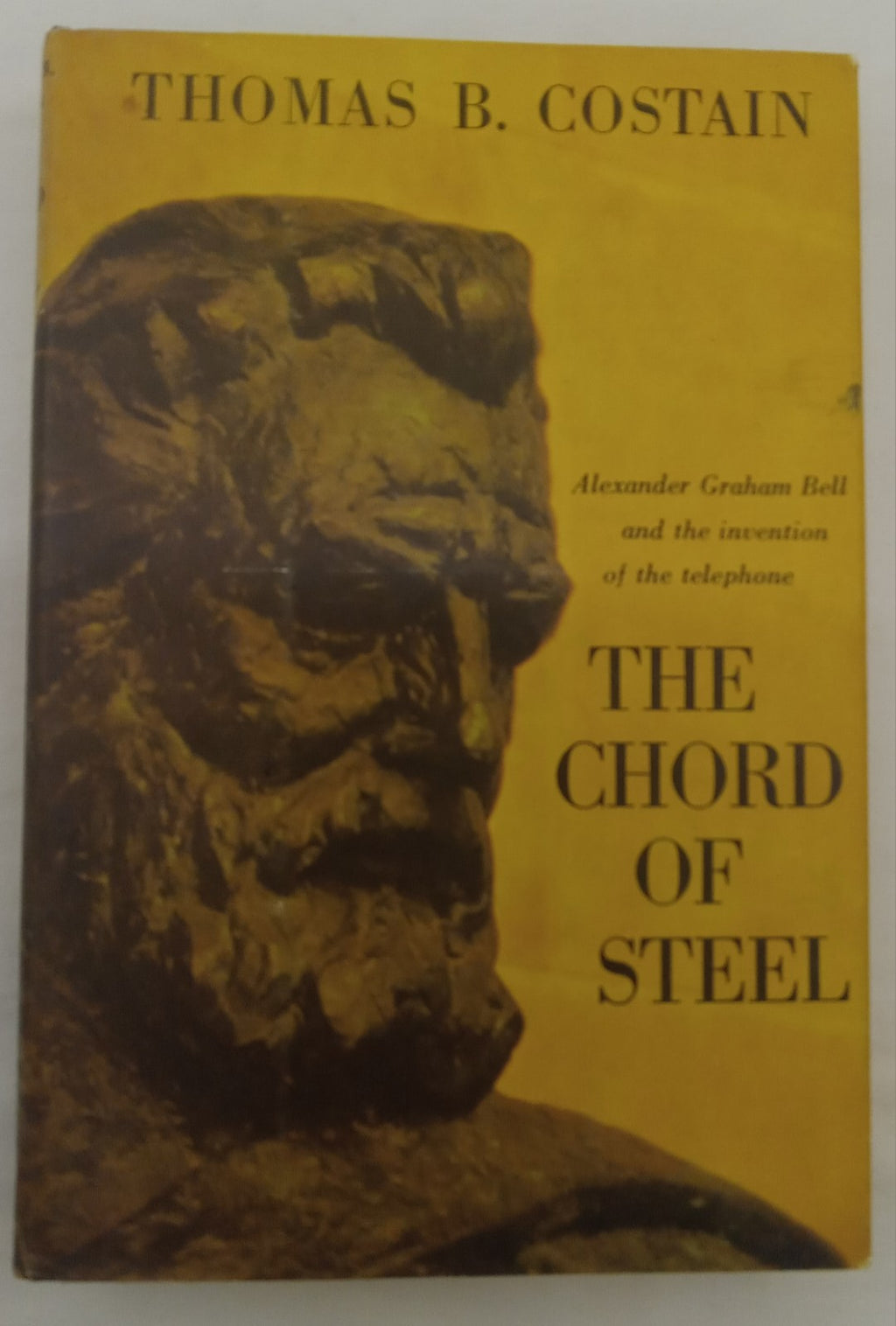 The Chord of Steel by Thomas B. Costain – VG+ Historical Novel Hardcover