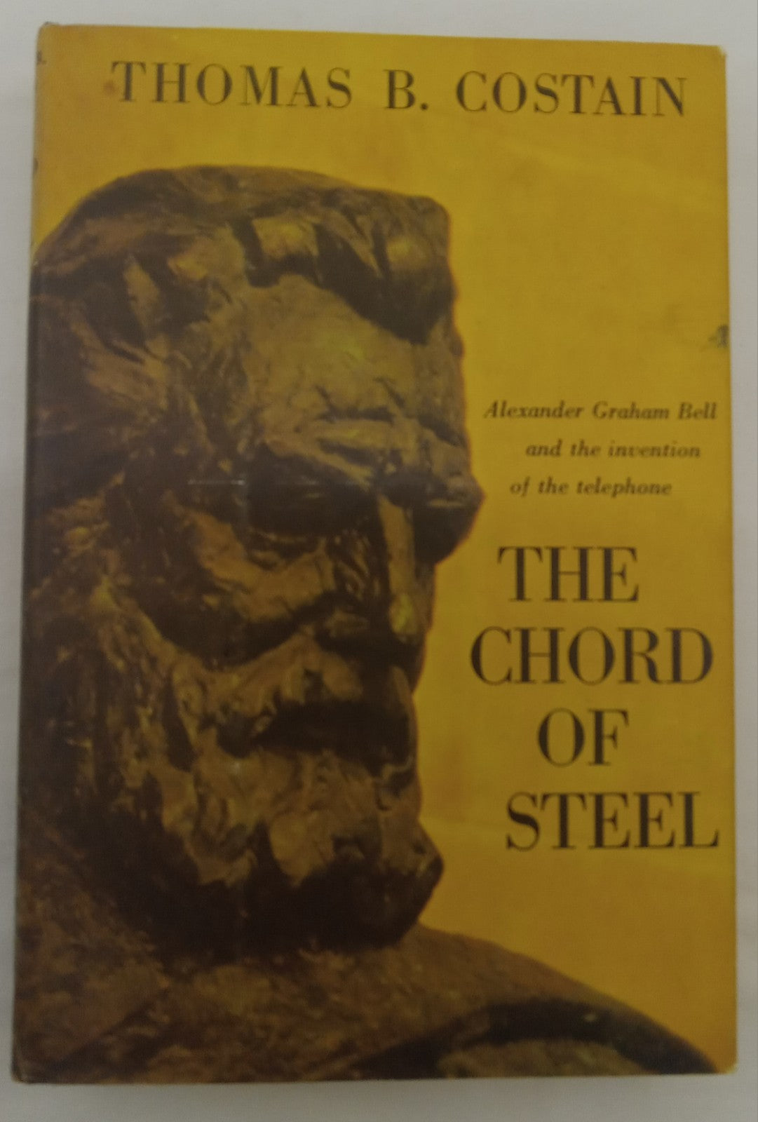 The Chord of Steel by Thomas B. Costain – VG+ Historical Novel Hardcover