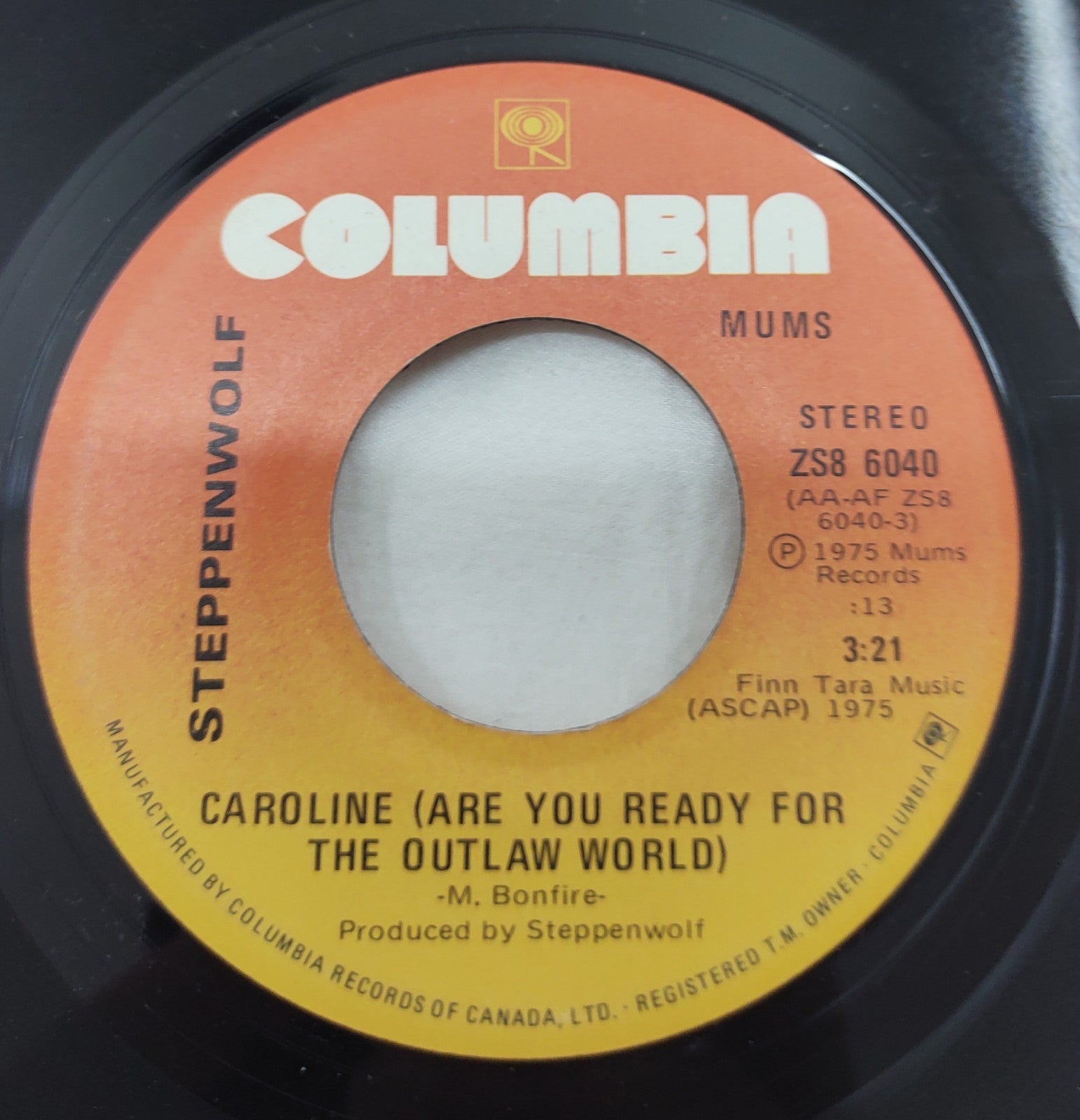Steppenwolf - Caroline (Are You Ready For The Outlaw World) 7" 45 Mums ZS8 6040
