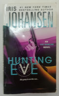 Hunting Eve by Iris Johansen Suspense Thriller Novel Eve Duncan Series
