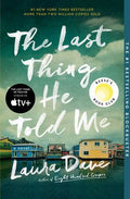 The Last Thing He Told Me by Laura Dave – 2021 Mystery PB VG+