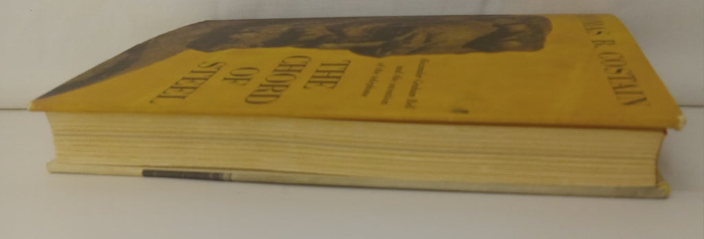 The Chord of Steel by Thomas B. Costain – VG+ Historical Novel Hardcover