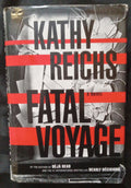 Fatal Voyage by Kathy Reichs – 2001 HC 1st Ed Temperance Brennan Thriller