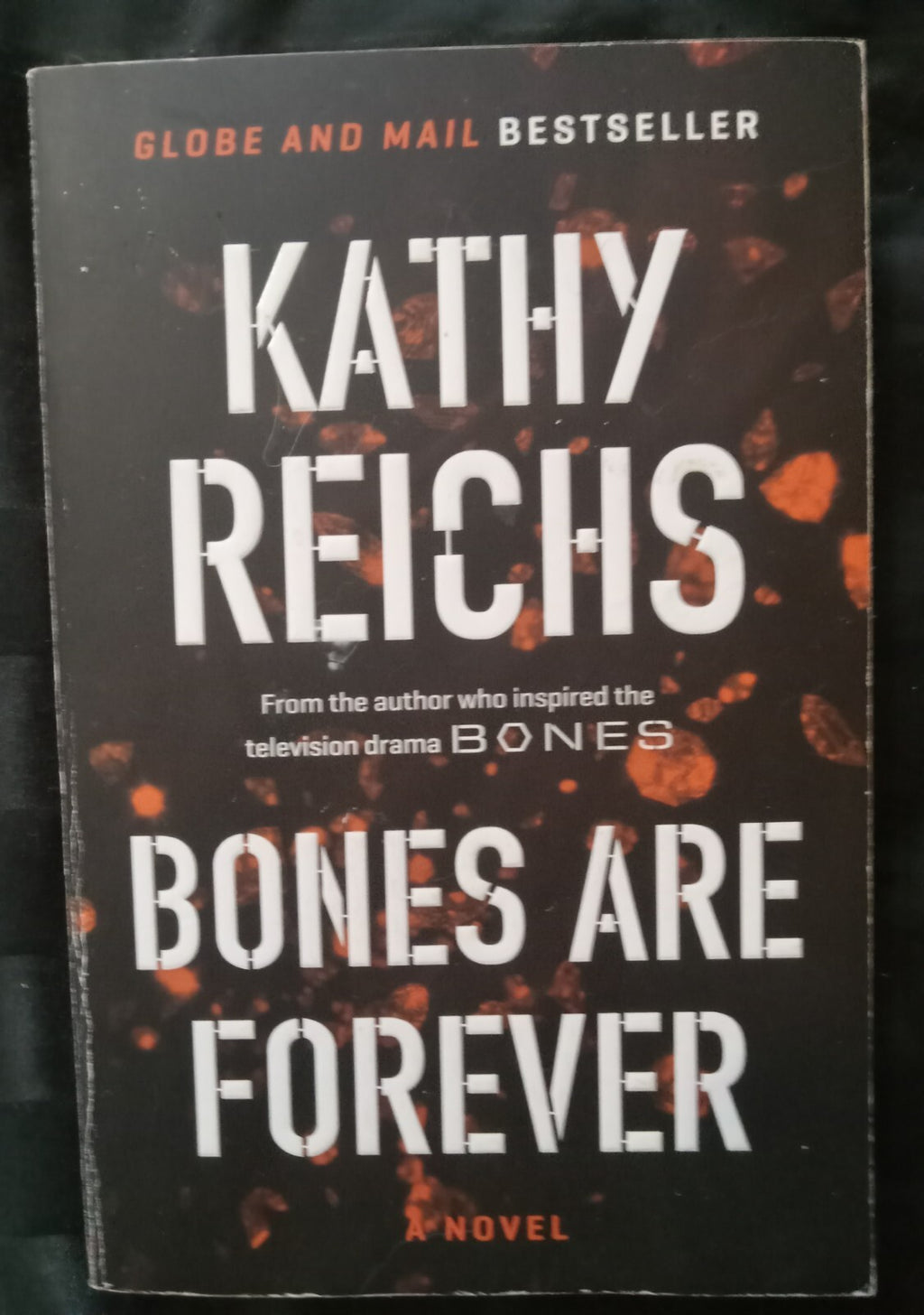 Bones Are Forever by Kathy Reichs – Temperance Brennan Novel PB