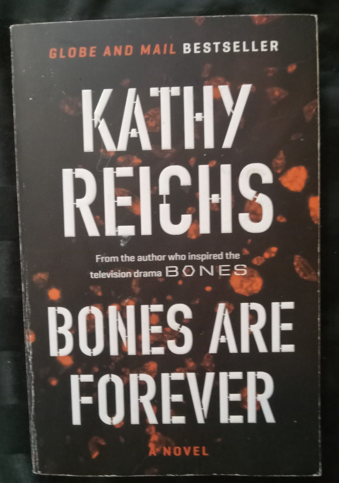 Bones Are Forever by Kathy Reichs – Temperance Brennan Novel PB