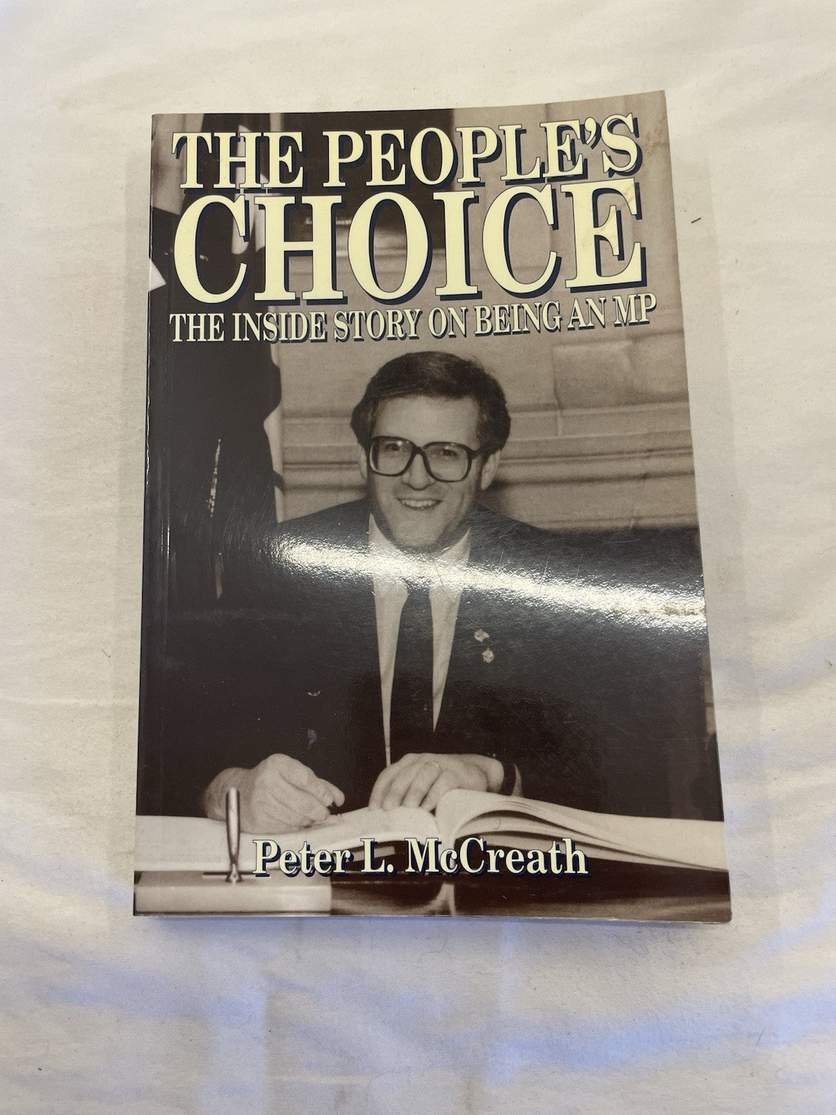 The People’s Choice Peter McCreath Memoir MP Politics Canada Hardcover 1995