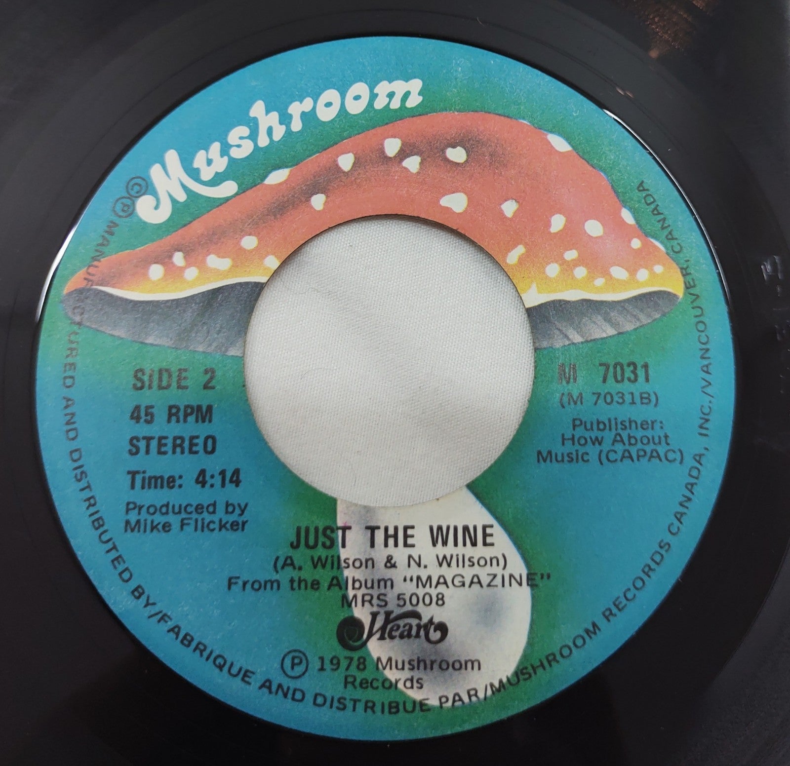 Heart "Just The Wine" 45 RPM Vinyl Single M 7031 (M 7031B) ℗1978 MRS 5008