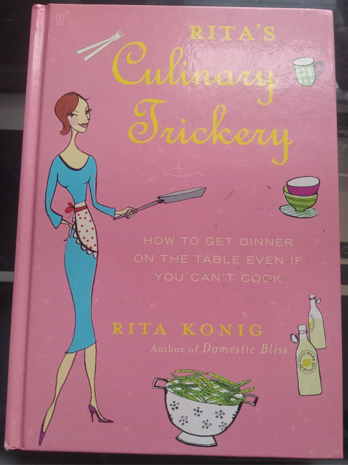 Rita's Culinary Trickery by Rita Konig – 2005 Cooking Guide PB VG+