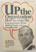 Up the Organization by Robert Townsend – VG+ Business Leadership Book