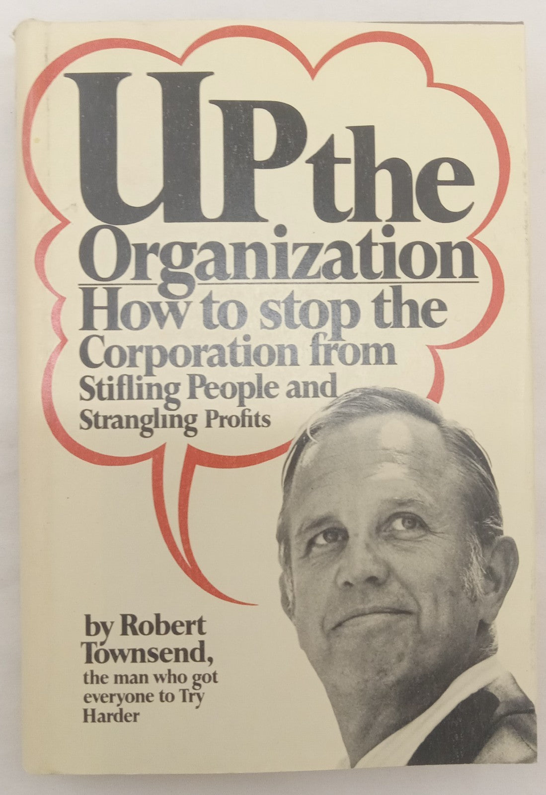 Up the Organization by Robert Townsend – VG+ Business Leadership Book