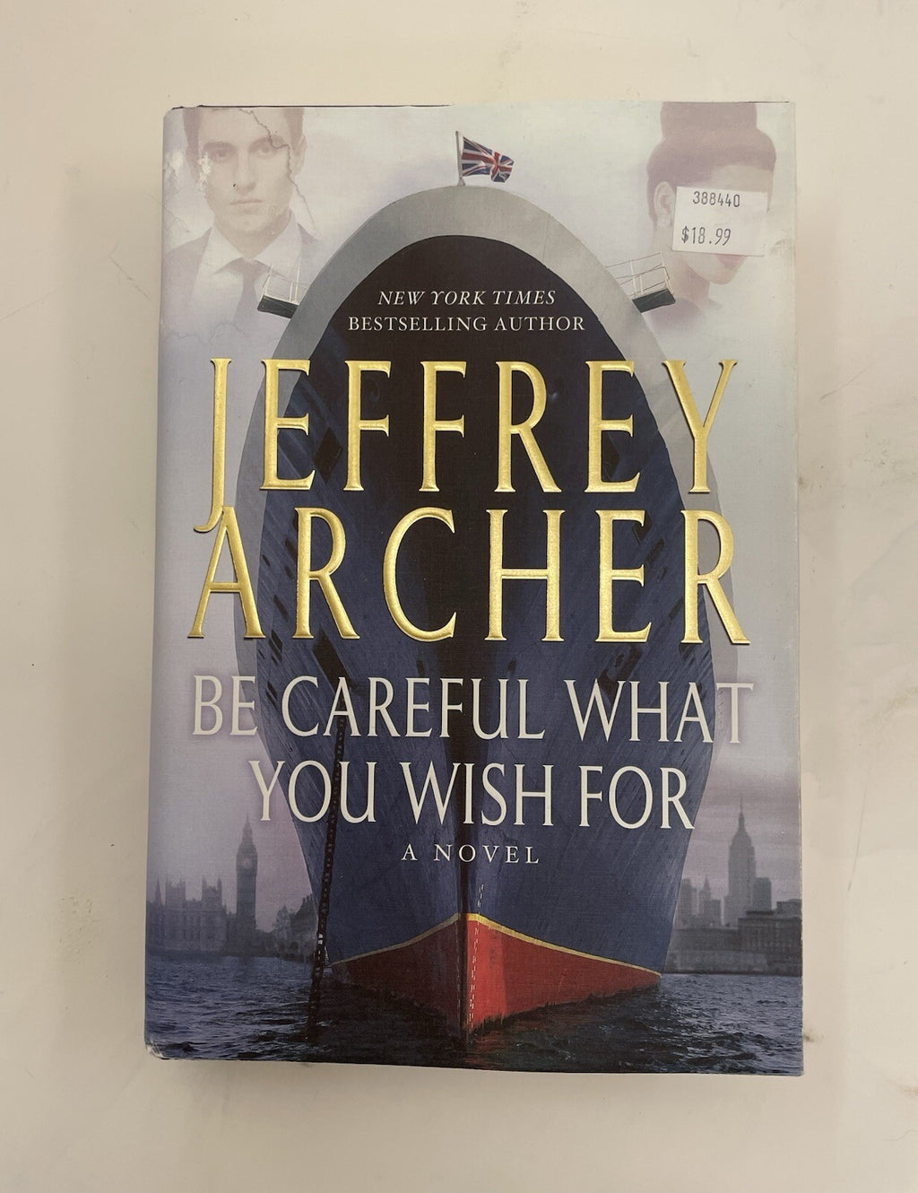 Be Careful What You Wish For by Jeffrey Archer – G+ Thriller Hardcover