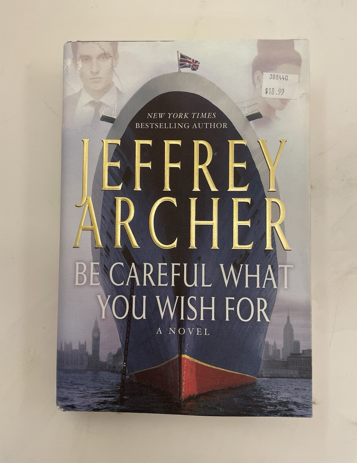 Be Careful What You Wish For by Jeffrey Archer – G+ Thriller Hardcover