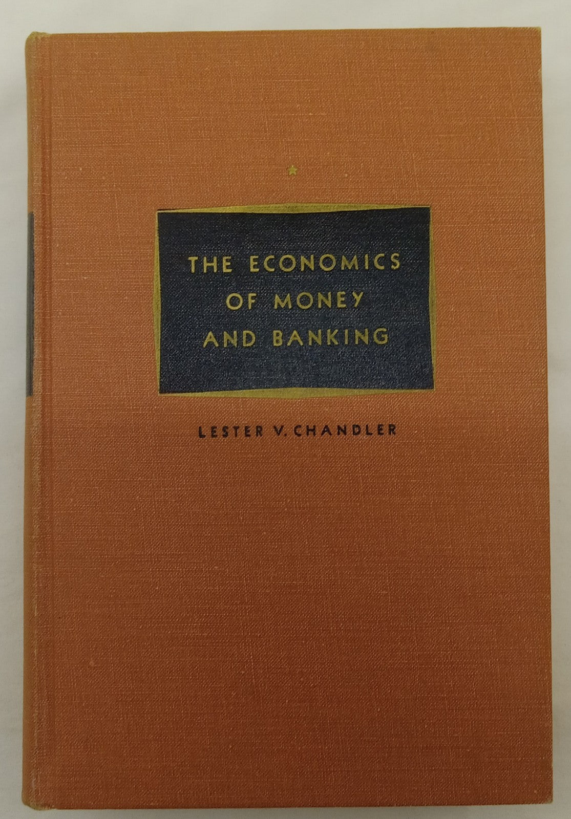 Economics of Money & Banking by Chandler – VG+ Vintage 1953 Textbook