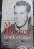 Mr. Hockey: The Autobiography of Gordie Howe, Foreword by Bobby Orr Hardc