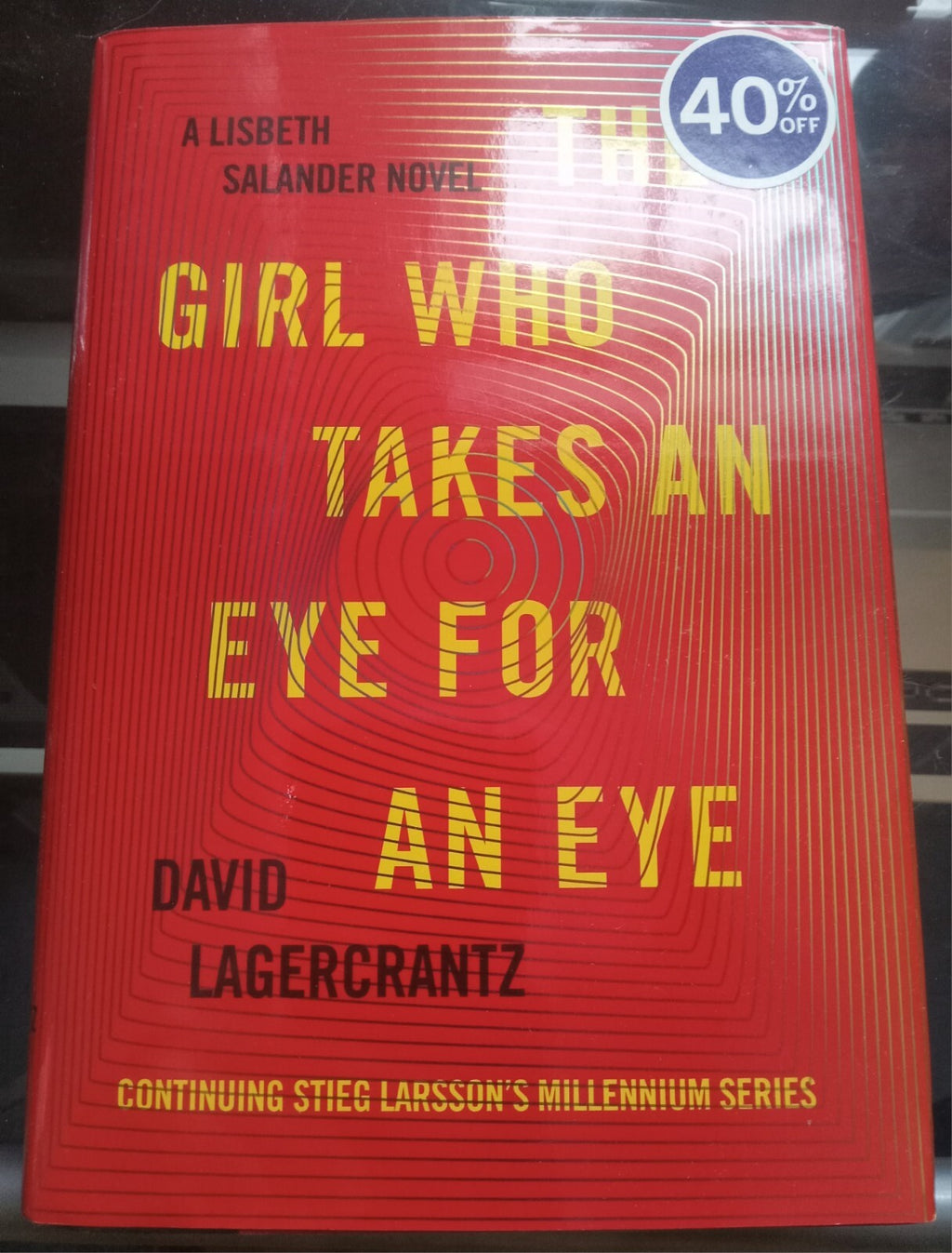 The Girl Who Takes an Eye for an Eye by David Lagercrantz – 2017 HC VG+