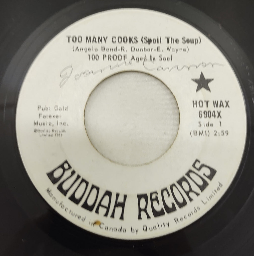 100 Proof (Aged In Soul) – Not Enough Love To Satisfy 7” Hot Wax 6904X