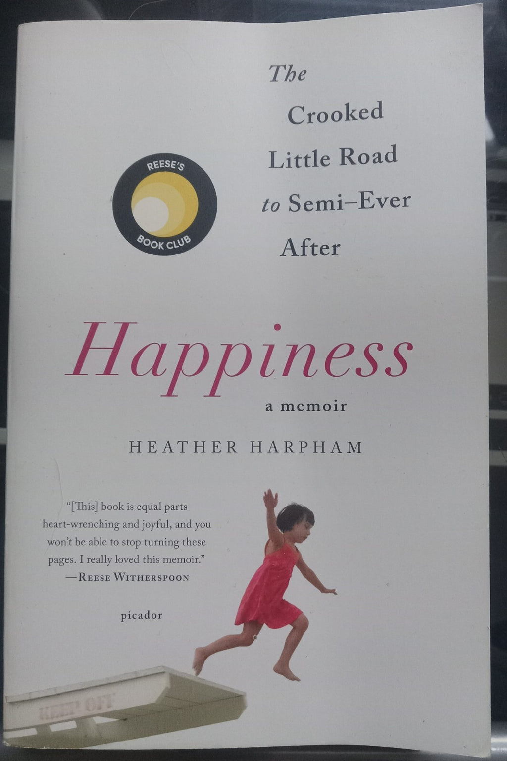 Happiness: A Memoir by Heather Harpham – 2017 Memoir PB VG+