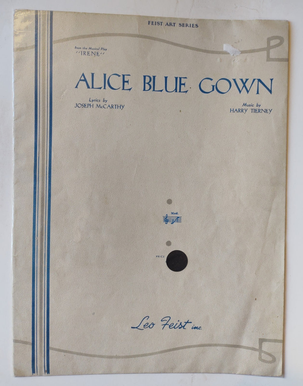 Alice Blue Gown Irene Musical 1919 Leo Feist Joseph McCarthy Vintage Sheet