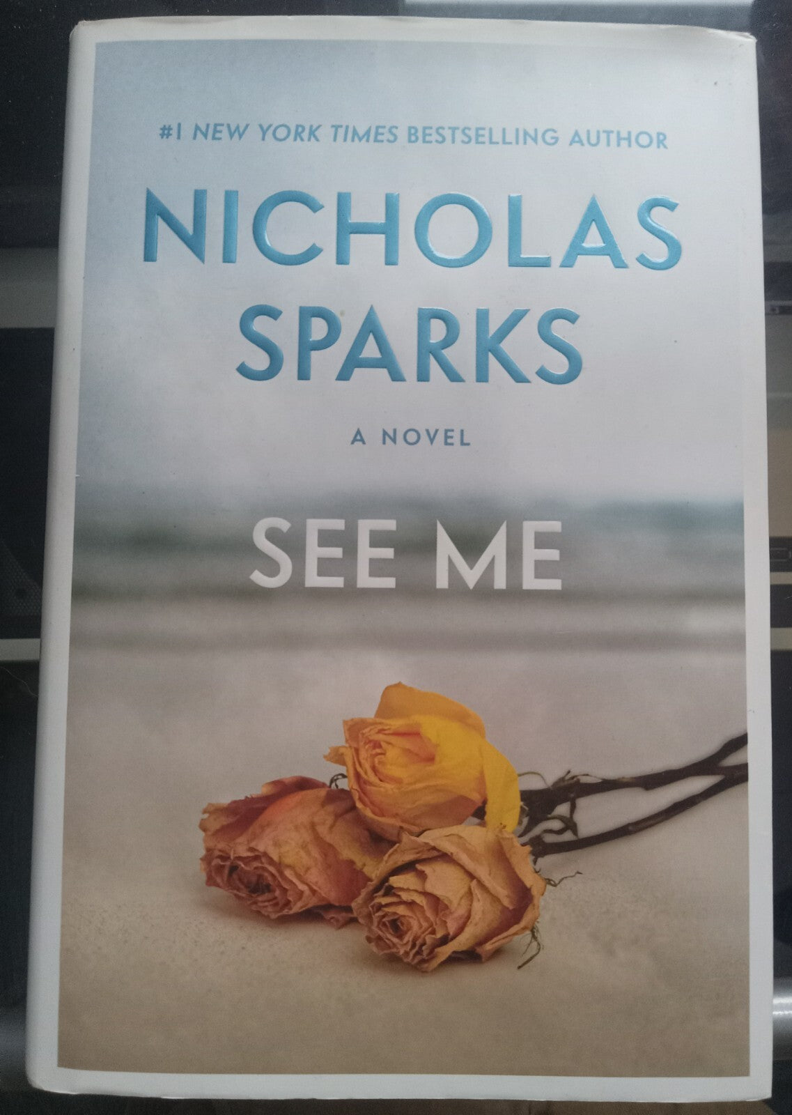 See Me by Nicholas Sparks – 2015 Romance Novel PB VG+