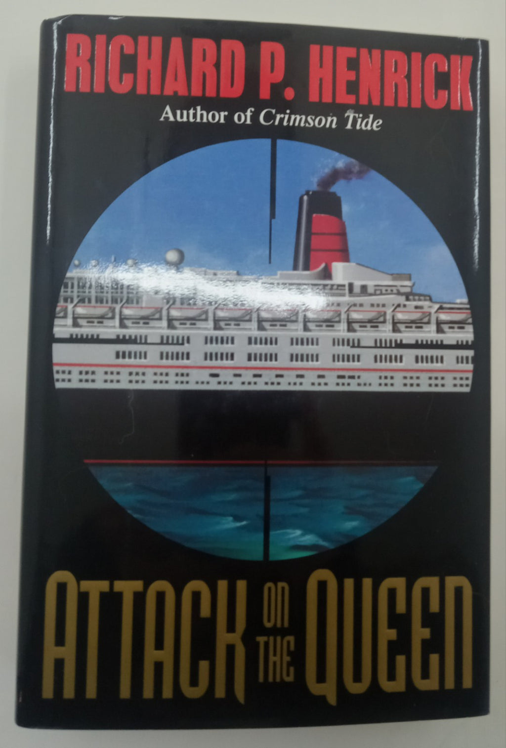 Attack on the Queen by Richard Henrick – VG+ Submarine Thriller Novel