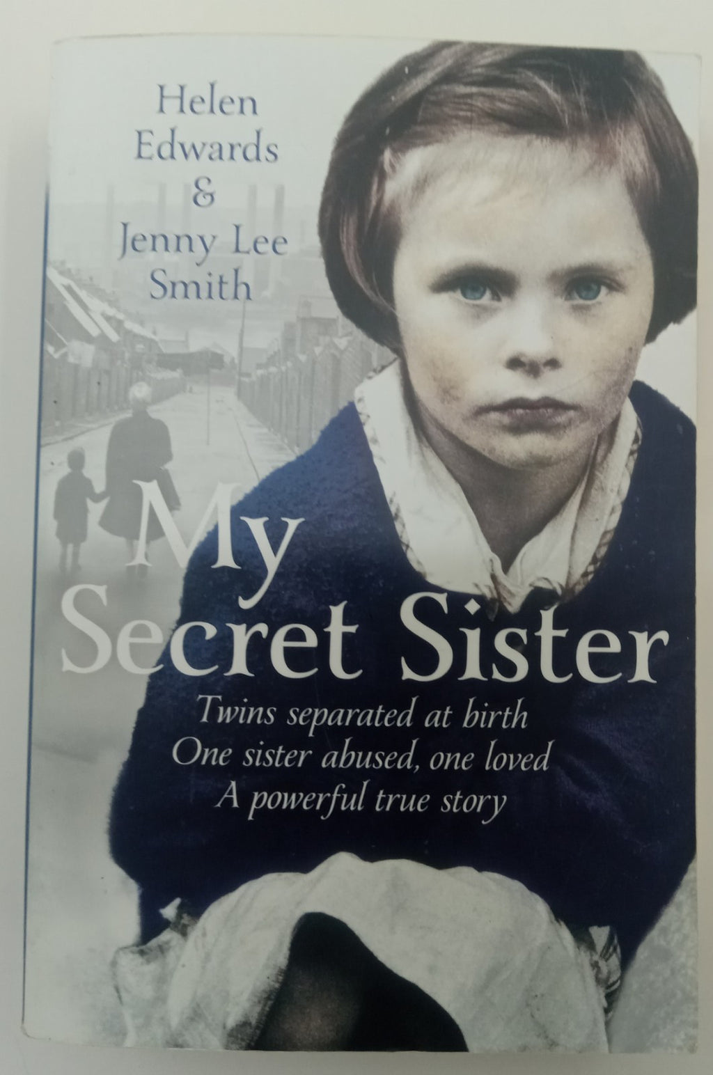 My Secret Sister Memoir Helen Edwards Jenny Lee Smith Family Drama