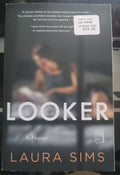 Looker: A Novel by Laura Sims – Literary Fiction Psychological Thriller PB