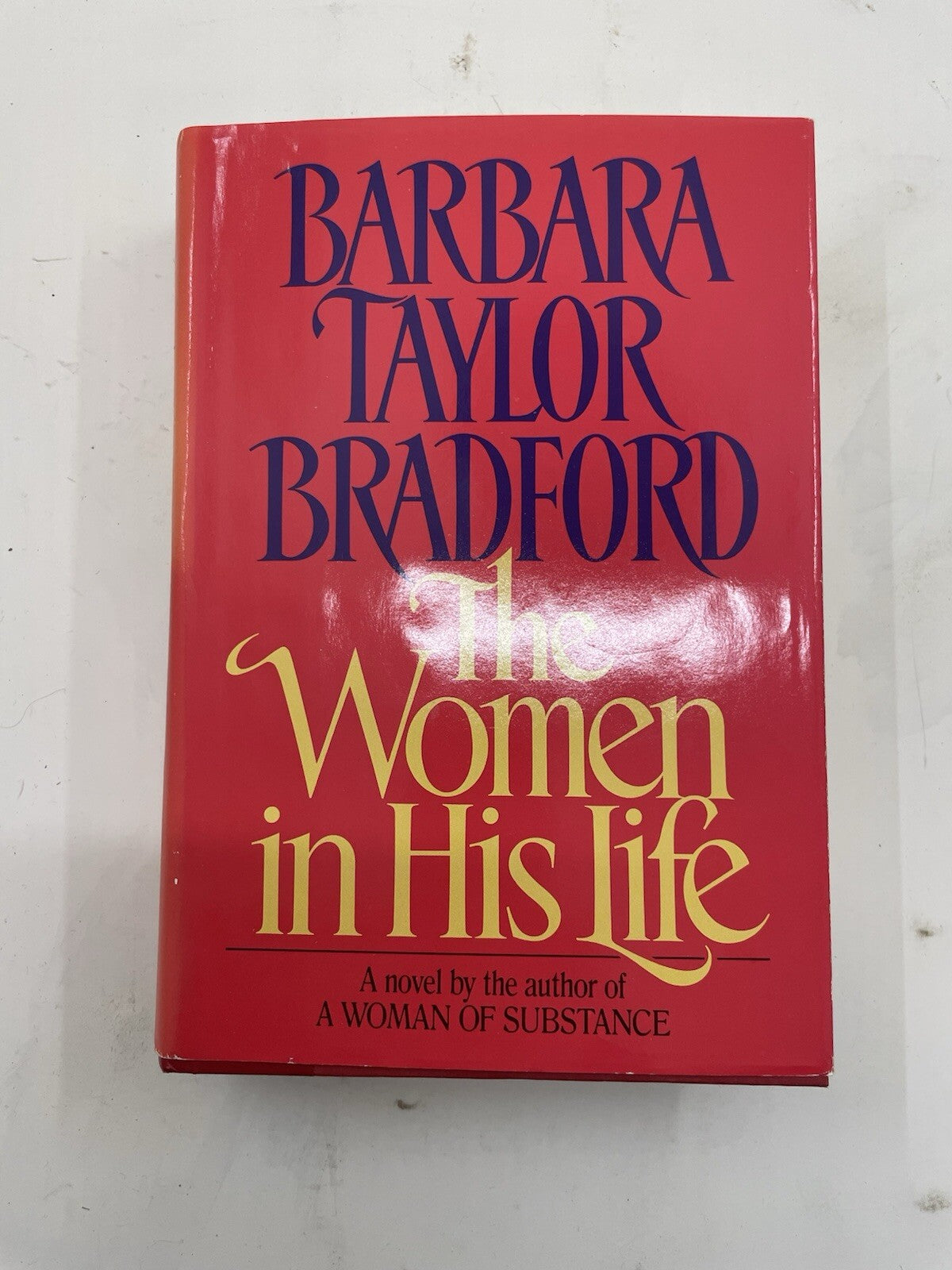 The Woman in His Life by Barbara Taylor Bradford – G+ Romance Hardcover