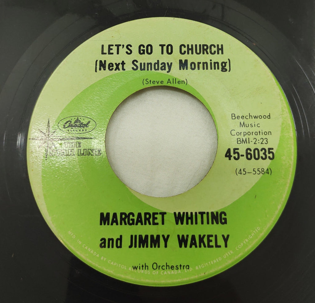 Margaret Whiting & Jimmy Wakely - Let's Go to Church / Slippin' Around 45-6035