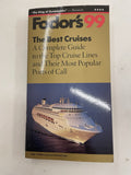 Fodor’s 1999 Best Cruises – VG+ Complete Guide to Ships & Vacations
