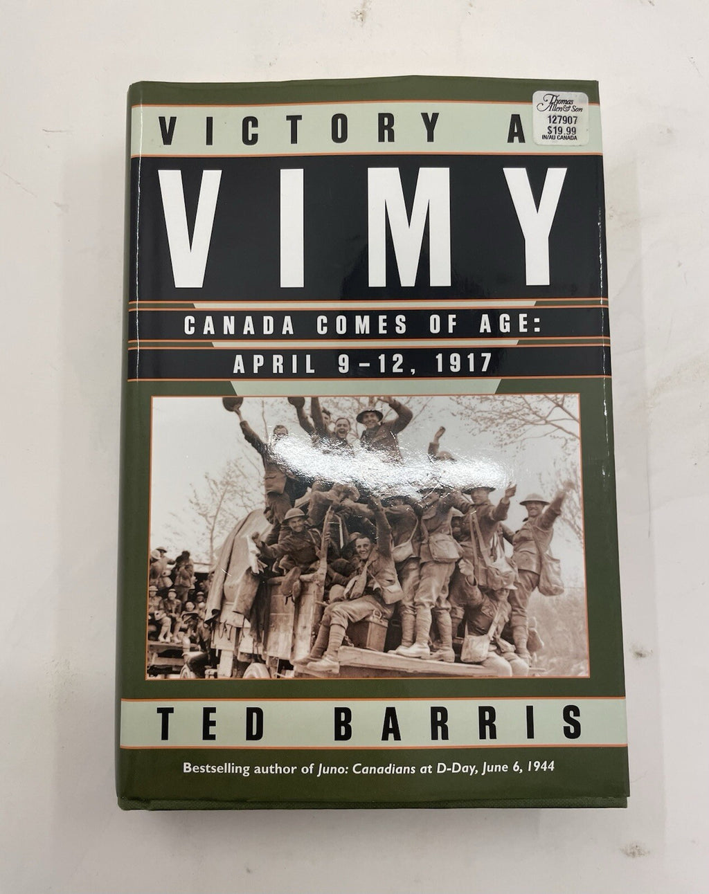 Victory at Vimy by Ted Barris – G+ Canadian WWI History Paperback Book