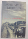 David Adams Richards River of the Brokenhearted 2003 Hardcover Fiction Novel