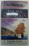 The Sea Hath Spoken by Stephen Lewis – VG+ Maritime Adventure Rare Novel