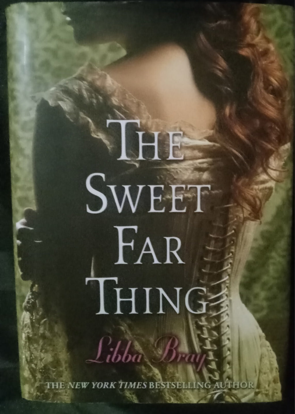 The Sweet Far Thing by Libba Bray – Gemma Doyle Trilogy – Hardcover