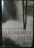Sugarmilk Falls by Ilona Mil – Contemporary Fiction Hardcover VG+