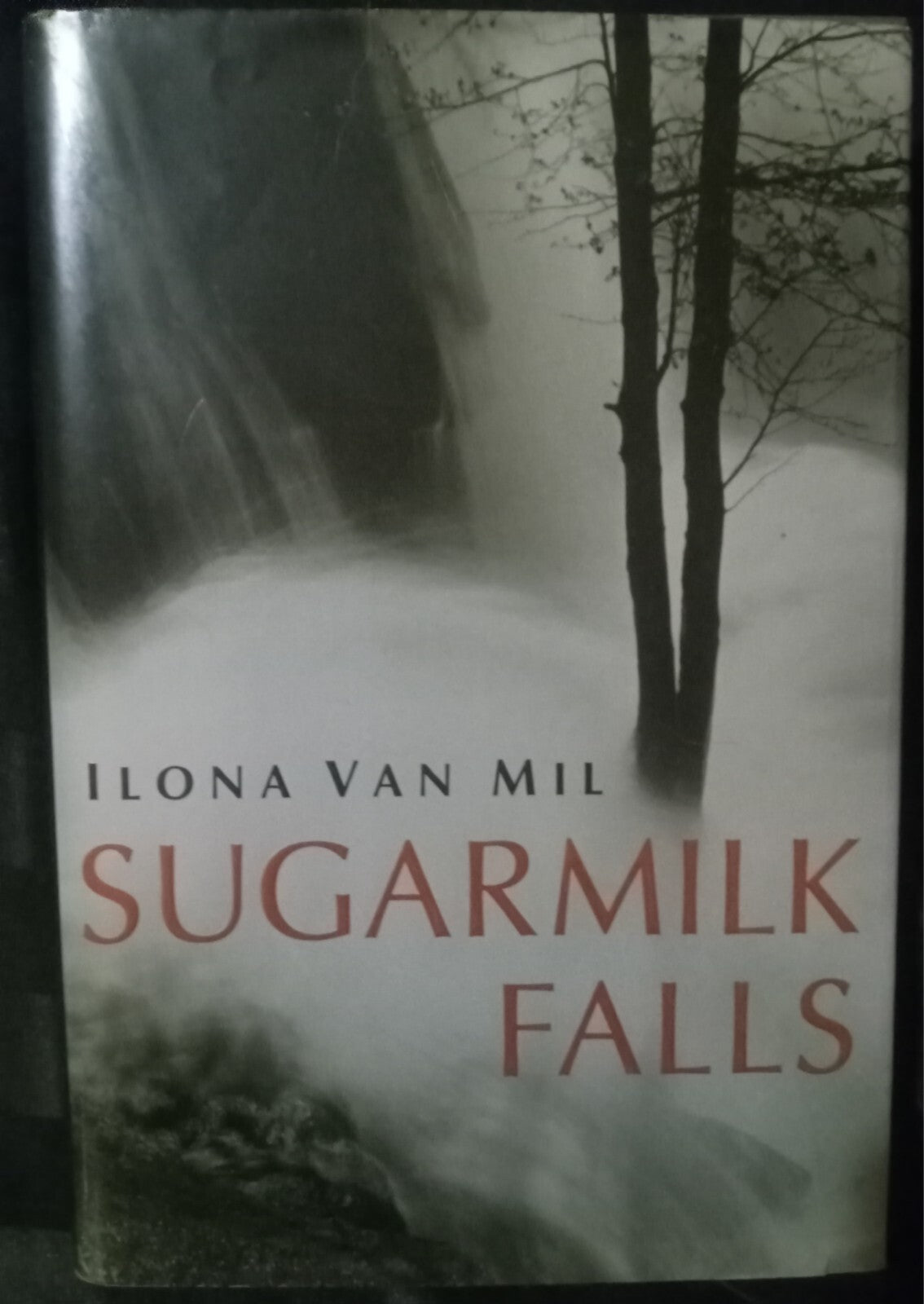 Sugarmilk Falls by Ilona Mil – Contemporary Fiction Hardcover VG+