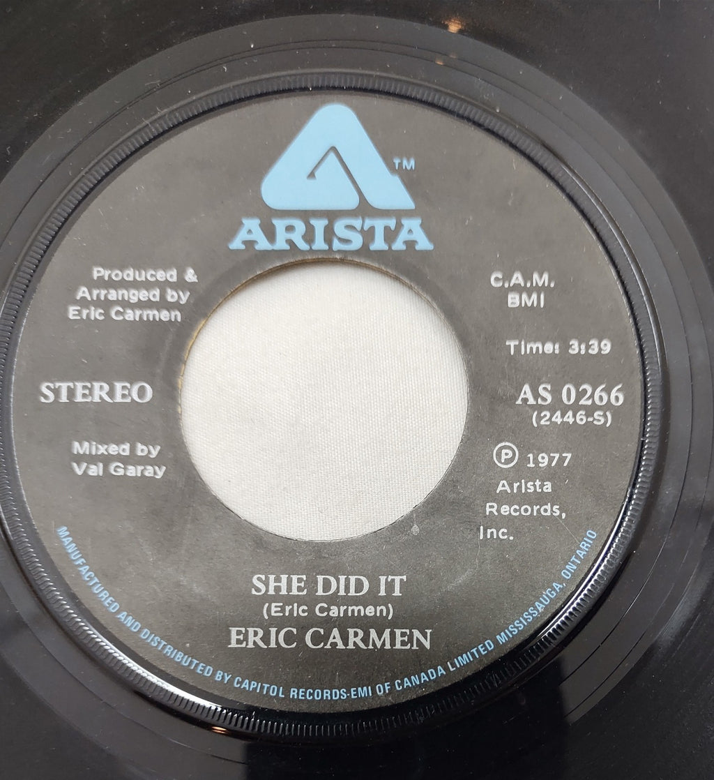 Eric Carmen – She Did It 7” Arista AS 0266 Canada 1977