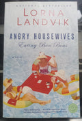 Angry Housewives Eating Bon Bons by Lorna Landvik – Paperback VG